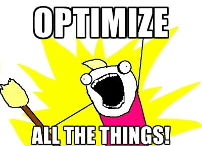 optimize-all-the-things1